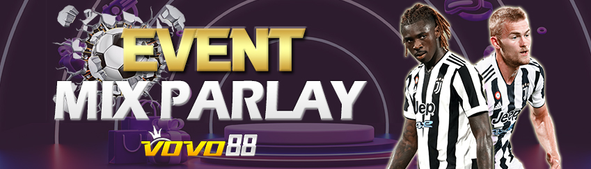 EVENT MIX PARLAY 5-10 TEAM HADIAH RATUSAN JUTA
